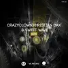 Crazyclown, Khristian Dax & Sweet Wave - Brn - Single